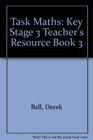 Task Maths Key Stage 3 Teacher's Resource Book 3