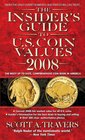 The Insider's Guide to US Coin Values 2008