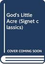 God's Little Acre (Signet classics)