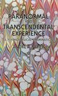 Paranormal and Transcendental Experience