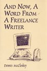 And Now a Word from a Freelance Writer
