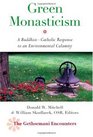 Green Monasticism