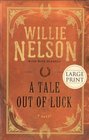 A Tale Out of Luck (Large Print)