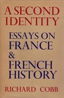 A Second Identity Essays on France and French History