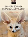 Sensory Ecology Behaviour and Evolution