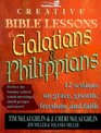 Creative Bible Lessons in Galatians and Philippians