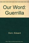 Our Word Guerrilla