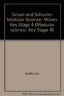 Simon and Schuster Modular Science Waves Key Stage 4