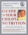 American Academy of Pediatrics Guide to Your Child's Nutrition