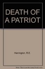 Death of a patriot A novel