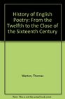 History of English Poetry from the Close of the 11th Century to the Commencement of the 18th Century