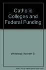 Catholic Colleges and Federal Funding