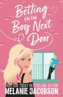 Betting on the Boy Next Door a Sweet Romantic Comedy