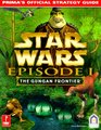 Star Wars Episode I Gungan Frontier Prima's Official Strategy Guide