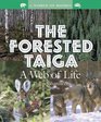 The Forested Taiga A Web of Life