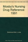 Mosby's Nursing Drug Reference 1991
