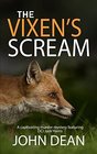 THE VIXEN'S SCREAM A captivating murder mystery featuring DCI Jack Harris