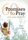 60 Promises to Pray Over Your Children