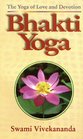 BhaktiYoga The Yoga of Love and Devotion