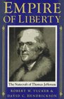 Empire of Liberty The Statecraft of Thomas Jefferson