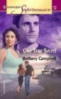 One True Secret (Harlequin Superromance, No 1207)