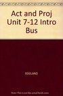 Introduction To Business Activities And Projects Units 712