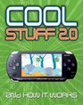 Cool Stuff 20 And How it Works