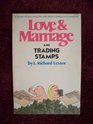 Love and Marriage and Trading Stamps