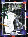 How to Draw Silver Surfer