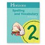 Horizons Spelling and Vocabulary Dictionary