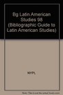 Bibliographic Guide to Latin American Studies 1998