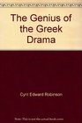 The genius of the Greek drama Three plays being the Agamemnon of Aeschylus the Antigone of Sophocles  the Medea of Euripides rendered and adapted
