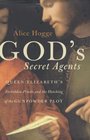 God's Secret Agents Queen Elizabeth's Forbidden Priests And The Hatching Of The Gunpowder Plot