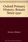 Oxford Primary History Britain Since 1930