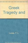 Greek Tragedy and