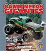 Camionetas Gigantes/Monster Trucks (Libros Para Avanzar - Potencia En Movimiento /Pull Ahead Books - Mighty Movers)