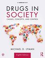 Drugs in Society Causes Concepts and Control