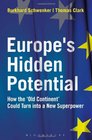 Europe's Hidden Potential How the 'Old Continent' Could Turn into a New Superpower