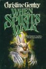 When Spirits Walk