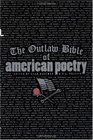 The Outlaw Bible of American Poetry