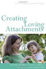 Creating Loving Attachments Parenting With PACE to Nurture Confidence and Security in the Troubled Child