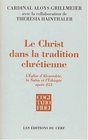 Le Christ dans la tradition chrtienne