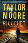 Ricochet A Garrett Kohl Novel