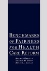 Benchmarks of Fairness for Health Care Reform