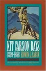 Kit Carson Days 18091868 Adventures in the Path of Empire Volume 1