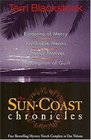 The Sun Coast Chronicles: Evidence of Mercy / Justifiable Means / Ulterior Motives / Presumption of Guilt (Sun Coast Chronicles Bks 1-4)