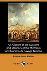 An Account of the Customs and Manners of the Micmakis and Maricheets Savage Nations