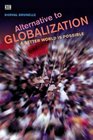 Alternative To Globalization A Better World is Possible