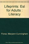 Lifeprints Esl for Adults  Literacy