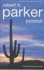 Potshot (Spenser, Bk  28) (Audio CD) (Unabridged)